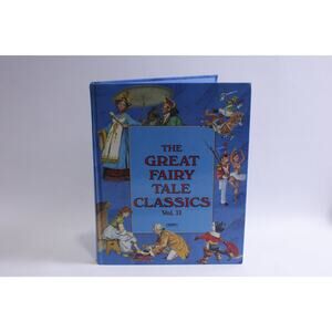 The Great Fairytale Classics Book, Volume Two, Timeless stories, Princesses